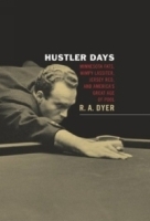 Hustler Days: Minnesota Fats, Wimpy Lassiter, Jersey Red, and America's Great Age of Pool артикул 4224a.