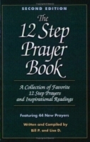 12 Step Prayer Book : A Collection of Favorite 12 Step Prayers and Inspirational Readings (Second Edition) артикул 4040a.