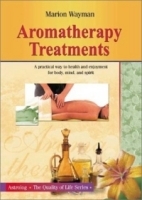 Aromatherapy Treatments: A Practical Way to Health and Enjoyment for Body, Mind and Spirit артикул 4044a.