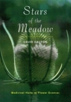 Stars of the Meadow: Medicinal Herbs As Flower Essences артикул 4131a.