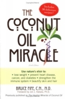 The Coconut Oil Miracle (Previously published as The Healing Miracle of Coconut Oil) артикул 4132a.