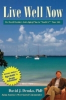 Live Well Now : Dr David Demko's Anti-Aging Plan to "Youth'n" Your Life артикул 4141a.