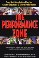 The Performance Zone: Your Nutrition Action Plan for Greater Endurance & Sports Performance (Teen Health Series) артикул 4146a.