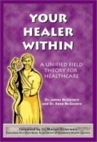Your Healer Within: A Unified Field Theory for Healthcare артикул 4178a.