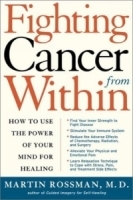 Fighting Cancer From Within: How to Use the Power of Your Mind For Healing артикул 4190a.