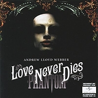 Andrew Lloyd Webber Love Never Dies (2 CD) артикул 4010a.